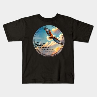 Soar on Wings Like Eagles Isaiah 40:31 Christian Faith Kids T-Shirt